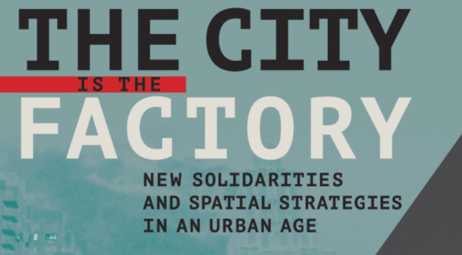 Event: The City is The Factory: Discussion and Book Party​​ (11/3)